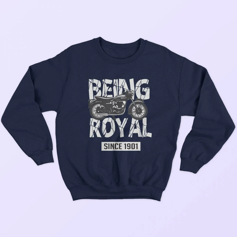 Being Royal Sweatshirt