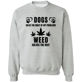 Dogs & Weed Sweatshirt