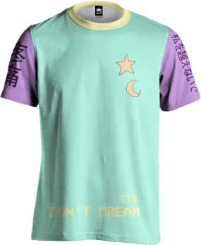 Don't Dream Tee