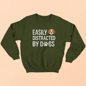 Easily Distracted By Dogs Sweatshirt