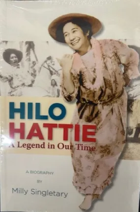 Hilo Hattie A Legend in Our Time