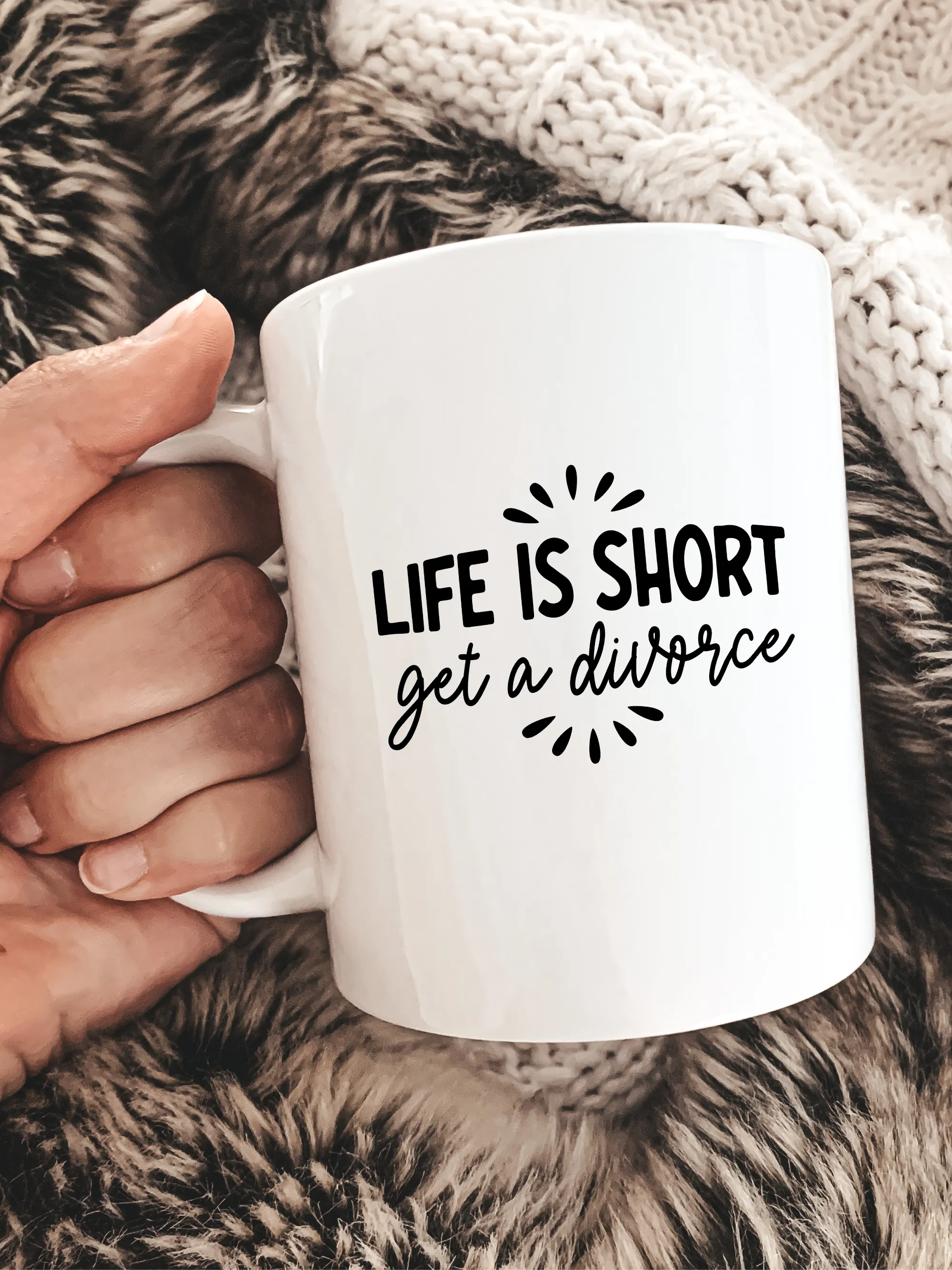 Life Is Short Get A Divorce Mug