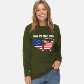 Make God Great Again Unisex Long Sleeve T Shirt