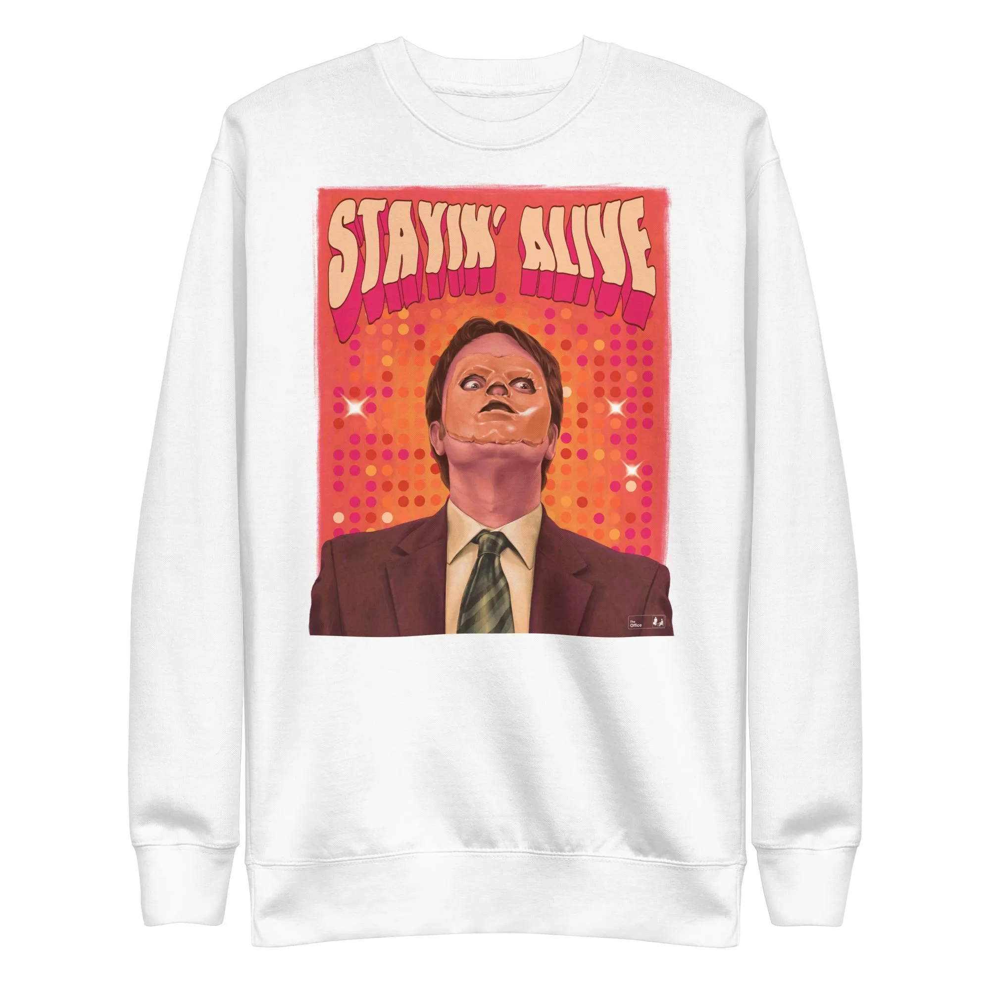 Stayin Alive Unisex Premium Sweatshirt