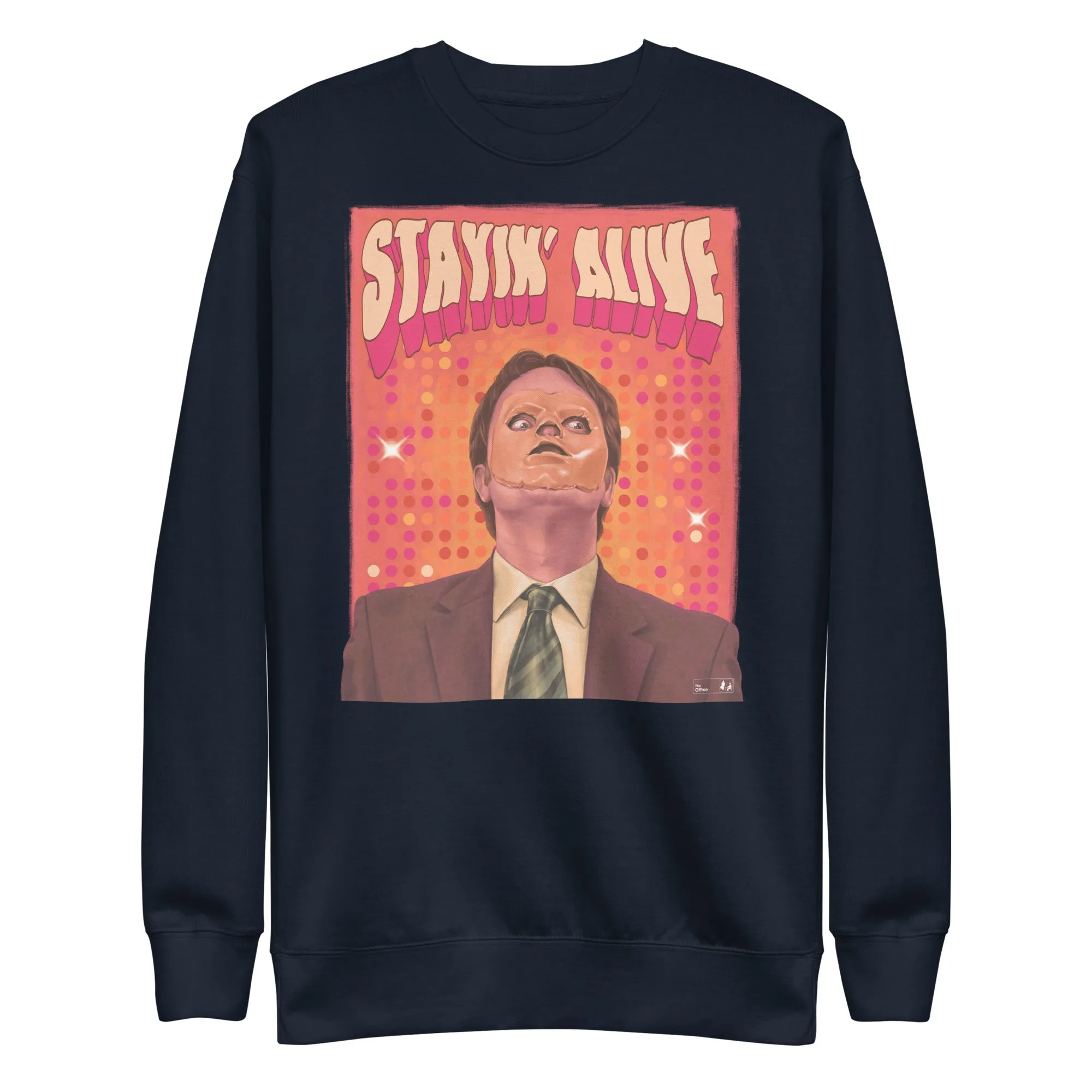 Stayin Alive Unisex Premium Sweatshirt