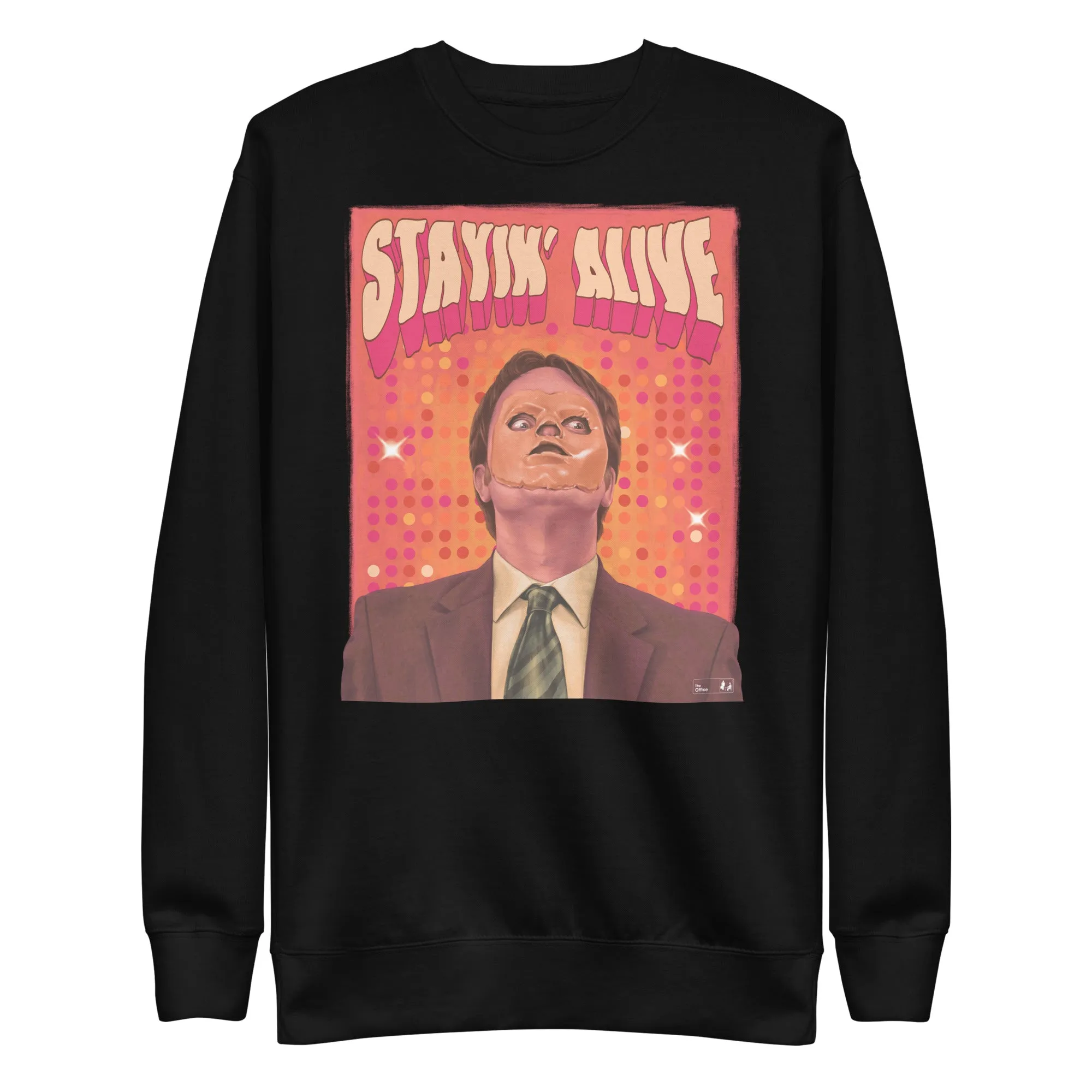 Stayin Alive Unisex Premium Sweatshirt